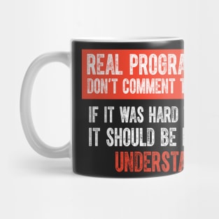 Real Programmers Don't Comment Their Code - Funny Programming Meme Jokes Mug